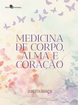 cover image of Medicina de corpo, alma e coração
